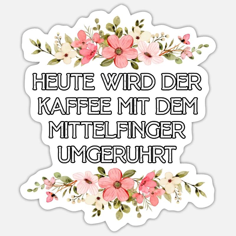 Heute wird der Kaffee mit dem Mittelfinger Sticker Größe S (10 x 10 cm)
