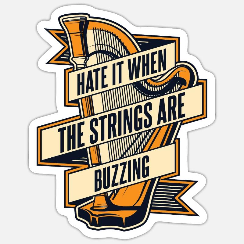 Hate It When The Strings Are Buzzing Harfe Sticker Größe S (10 x 10 cm)