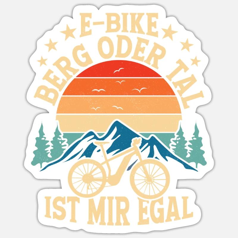 E-Bike Berg oder Tal ist mir egal EBike Elektrofah Sticker Größe S (10 x 10 cm)