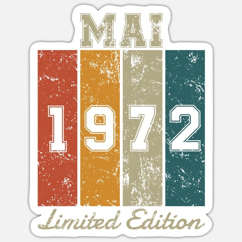 Date de naissance : Mai 1972 - Edition Limitée Rétro Sticker taille S (10 x 10 cm)