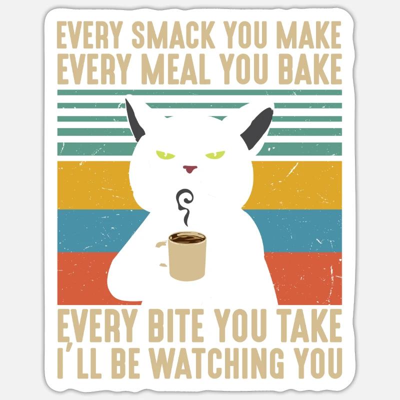 Chaque claque chaque repas chaque bouchée que je vais regarder Sticker taille S (10 x 10 cm)