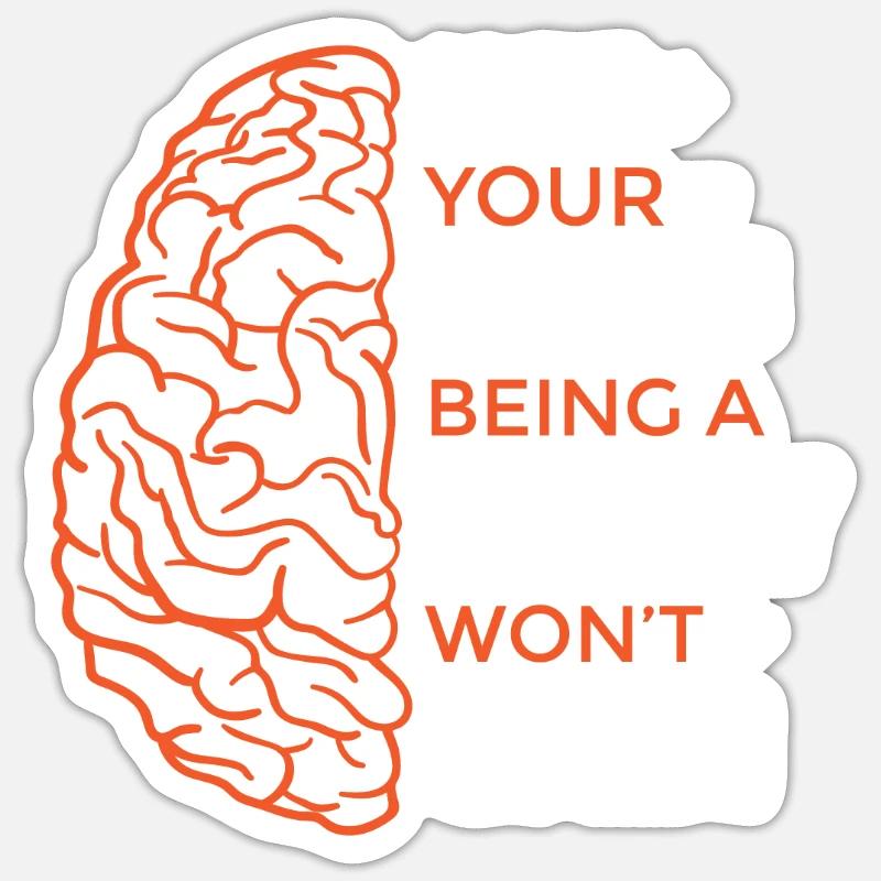 Being A Bully Won't Gain - Sticker size S (10 x 10 cm) - white matte