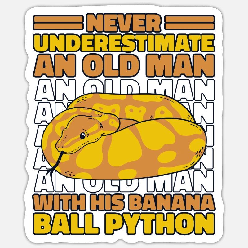 Never Underestimate Old Man Python Banana Ball Sticker size S (10 x 10 cm)