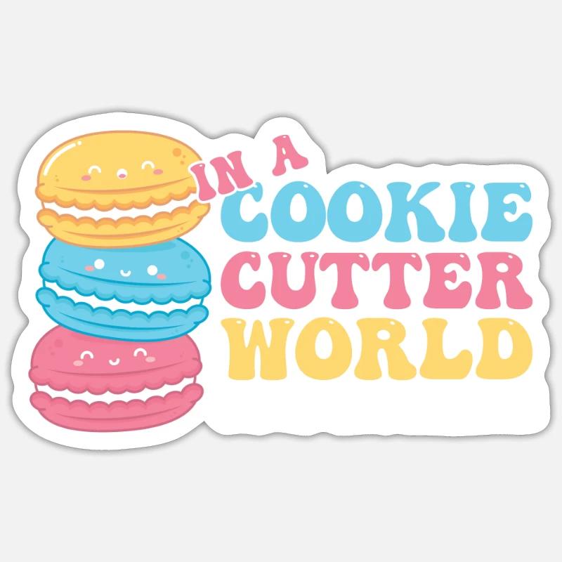 In Einer Welt Der Ausstechformen Ein Macaron Sein Sticker Größe S (10 x 10 cm)