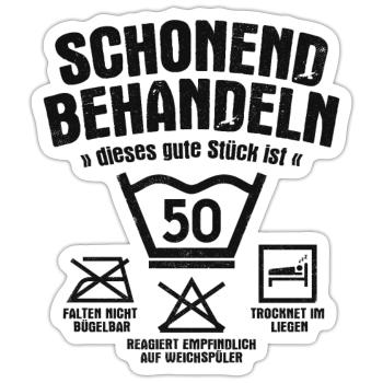 SCHONEND BEHANDELN 50 JAHRE ALT 50. GEBURTSTAG - Sticker Größe S (10 x 10 cm) - Mattweiß - Vorne