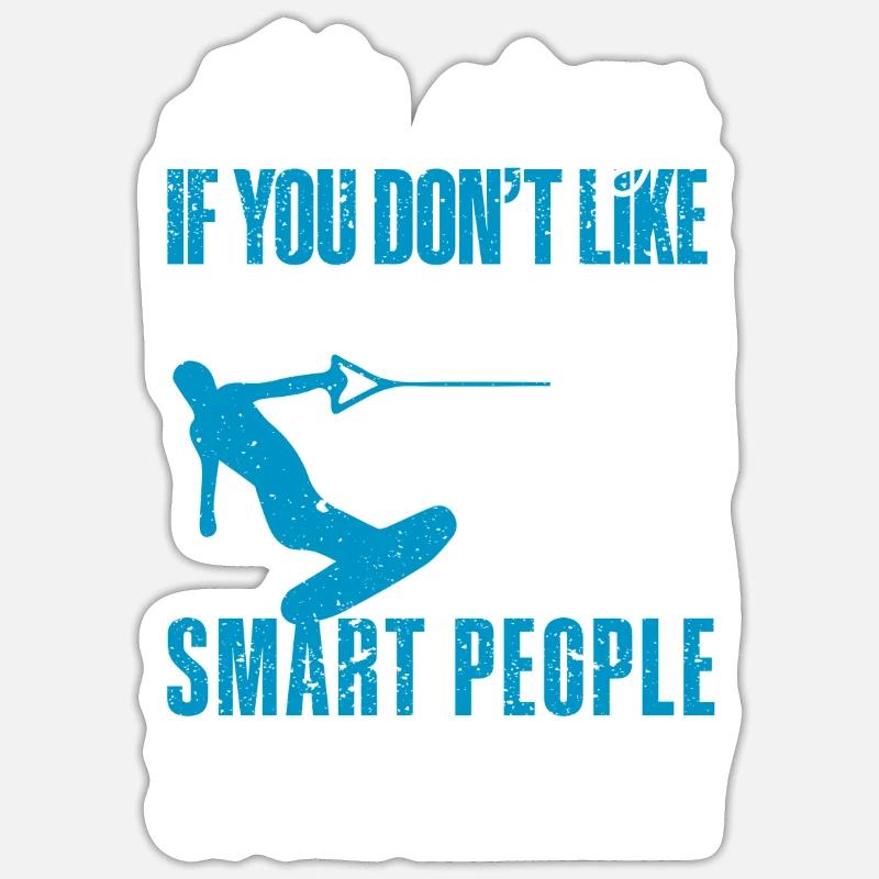 Ce n’est pas grave si vous n’aimez pas le wakeboard Sticker taille S (10 x 10 cm)