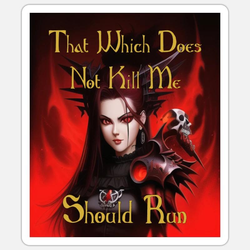 That which does not kill me, should run Sticker size S (10 x 10 cm)