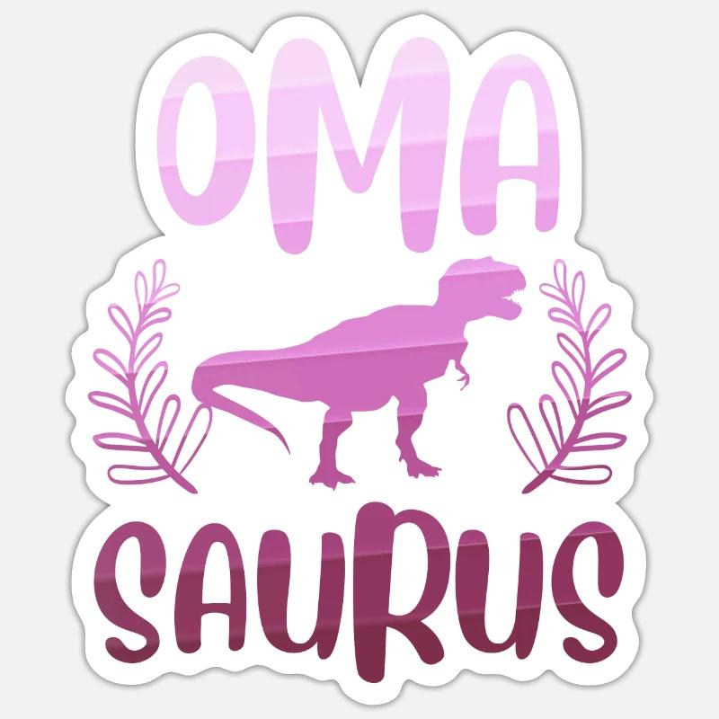Omasaurus Muttertag Grandma Mama Tag Oma Sticker Größe S (10 x 10 cm)