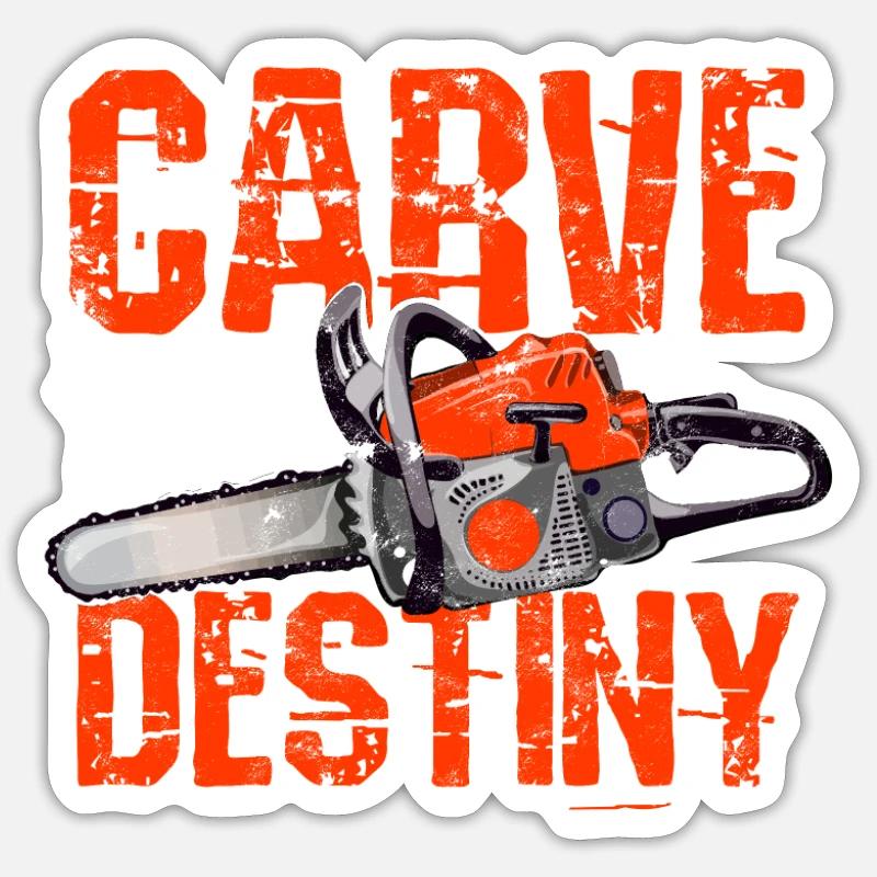 Schnitzen Sie Ihr eigenes Schicksal - Kettensäge Sticker Größe S (10 x 10 cm)