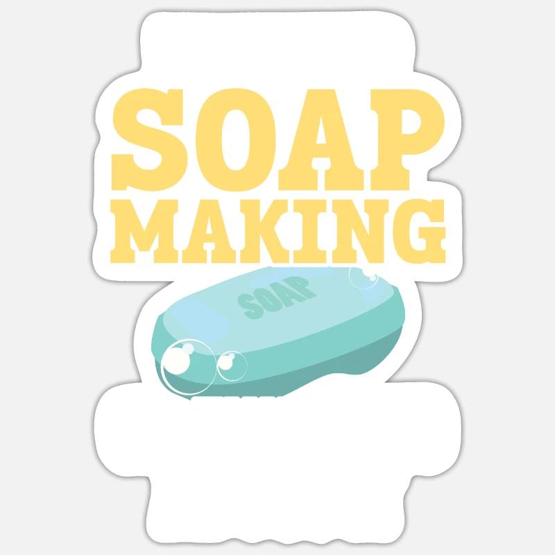Entweder ich mache Seife oder ich denke darüber na Sticker Größe S (10 x 10 cm)
