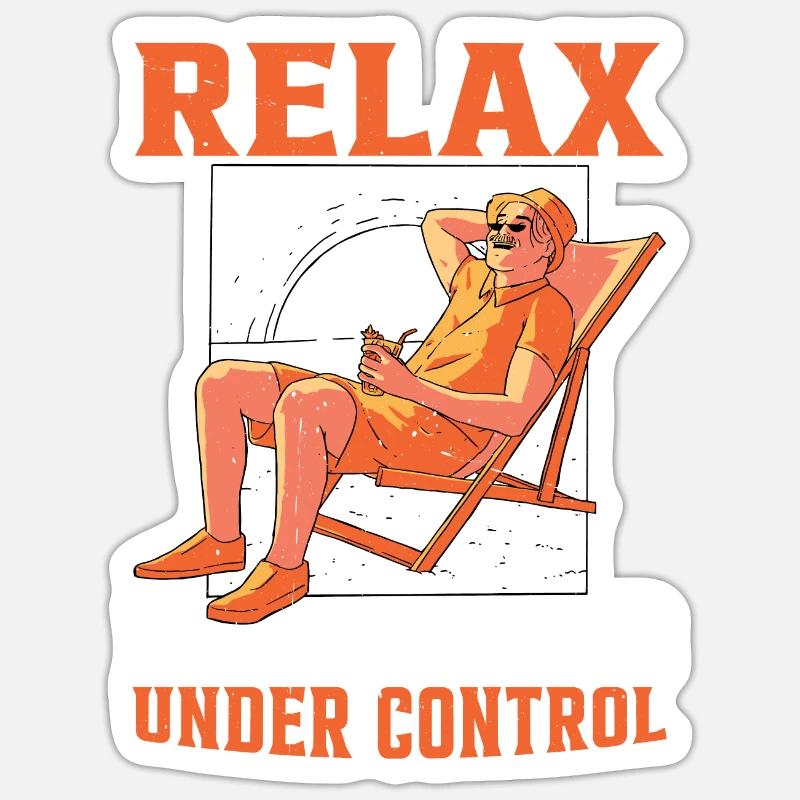 Relax, Nothing Is Under Control 30 Sticker size S (10 x 10 cm)