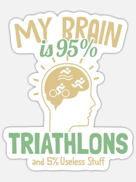 My Brain is 95% Triathlons Triathlet Training - Sticker Größe S (10 x 10 cm) - Mattweiß
