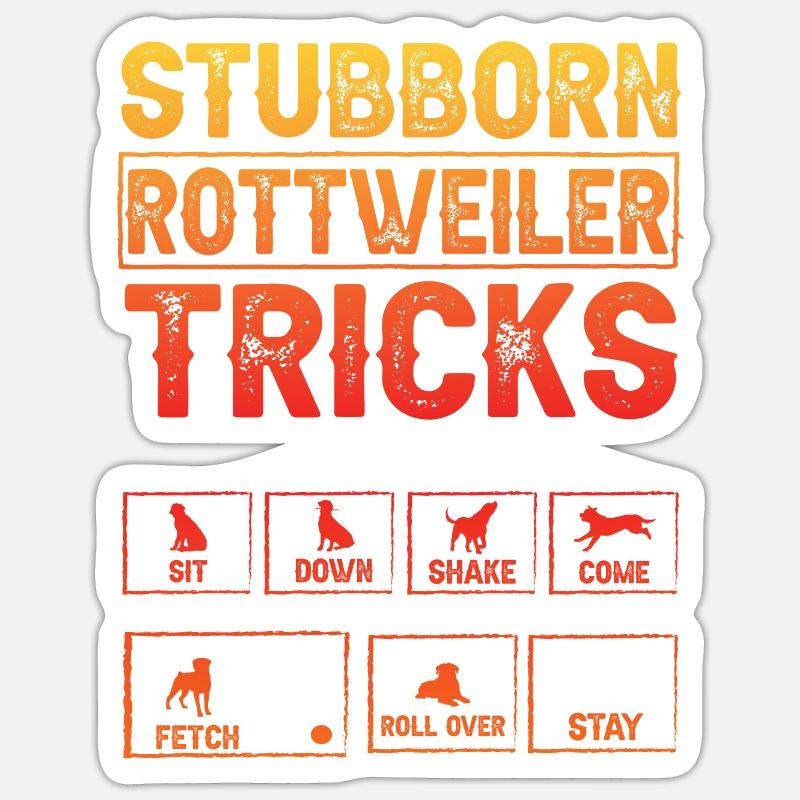 Stubborn Rottweiler Tricks Sticker size S (10 x 10 cm)