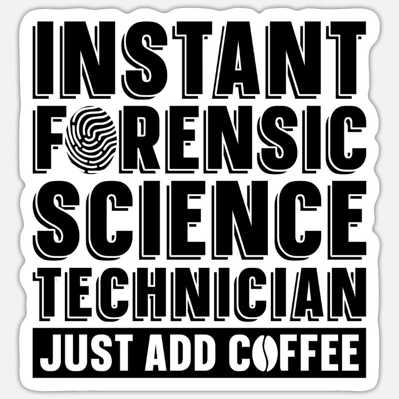Instant Forensic Science Crime Forensic Scientist Sticker Größe S (10 x 10 cm)