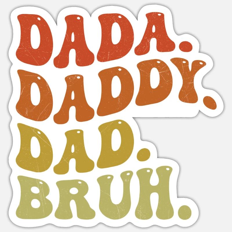 Dada Daddy Dad Bruh Retro - Sticker Größe S (10 x 10 cm) - Mattweiß