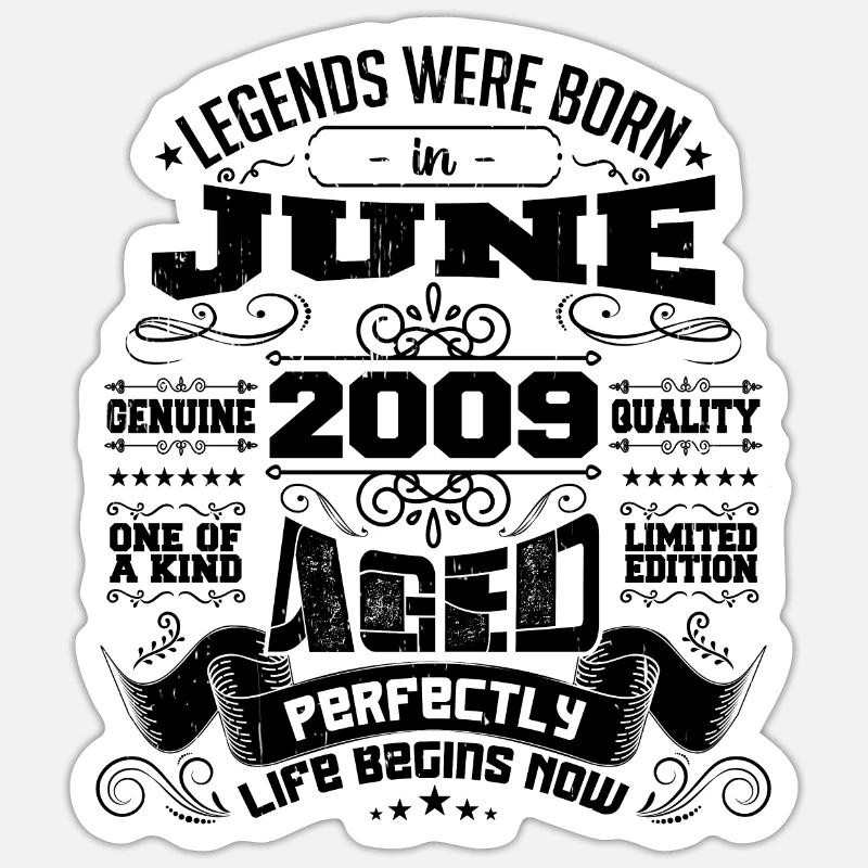 2009 Juni Jubiläum 2009 Juni | geboren im Juni 2009 - Sticker Größe S (10 x 10 cm) - Mattweiß