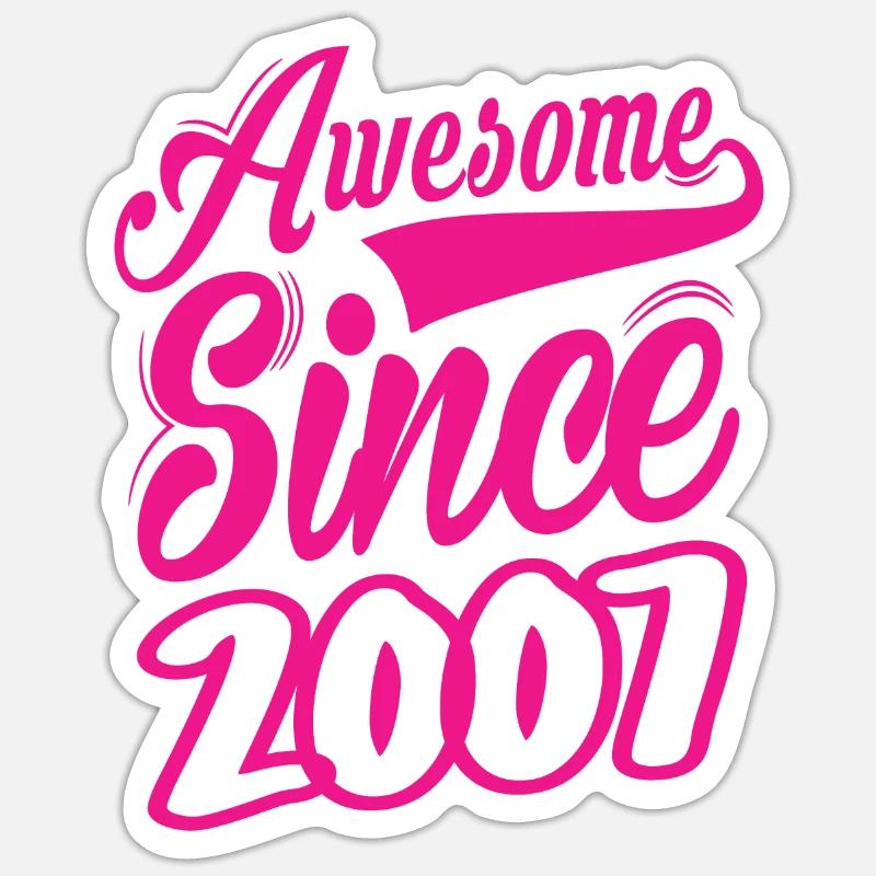 Awesome Since 2007 Sticker size S (10 x 10 cm)
