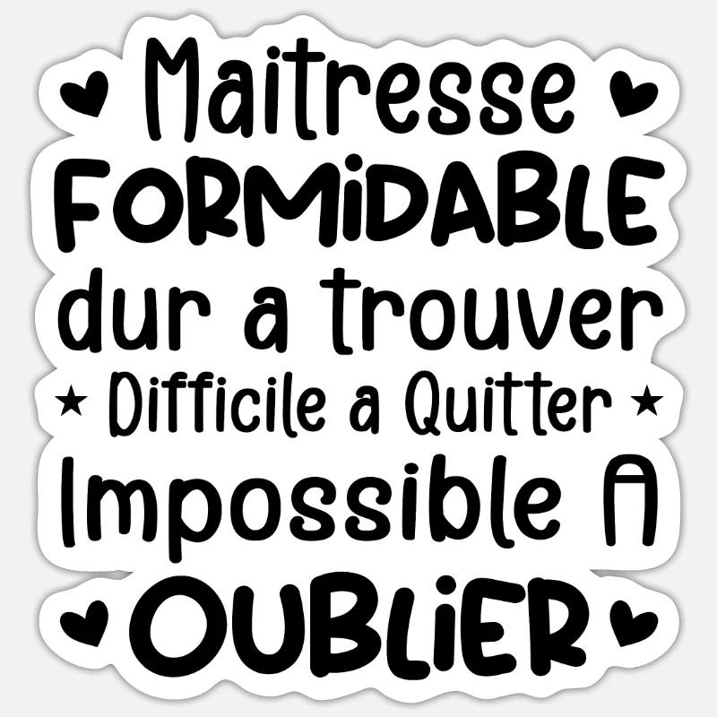 Maîtresse Formidable Cadeau Maîtresse D'école - Sticker taille S (10 x 10 cm) - blanc mat