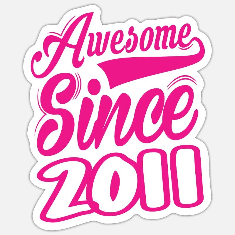 Awesome Since 2011 - Sticker size S (10 x 10 cm) - white matte