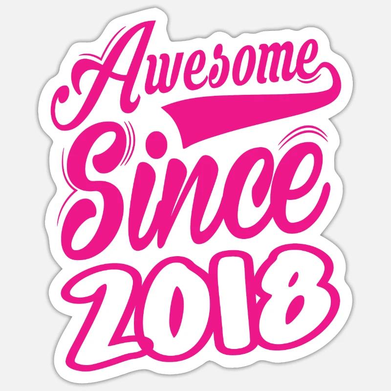 Awesome Since 2018 - Sticker size S (10 x 10 cm) - white matte