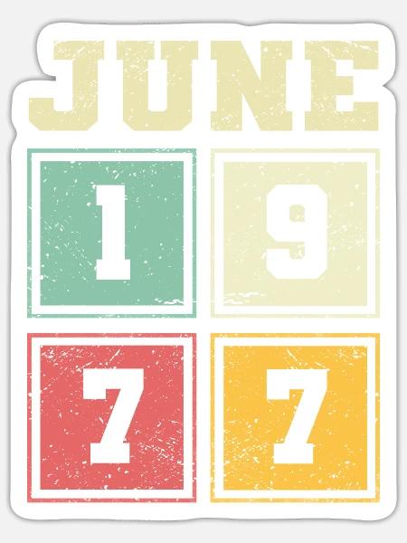 46. Geburtstag Juni Jahrgang 1977 Vintage - Sticker Größe S (10 x 10 cm) - Mattweiß