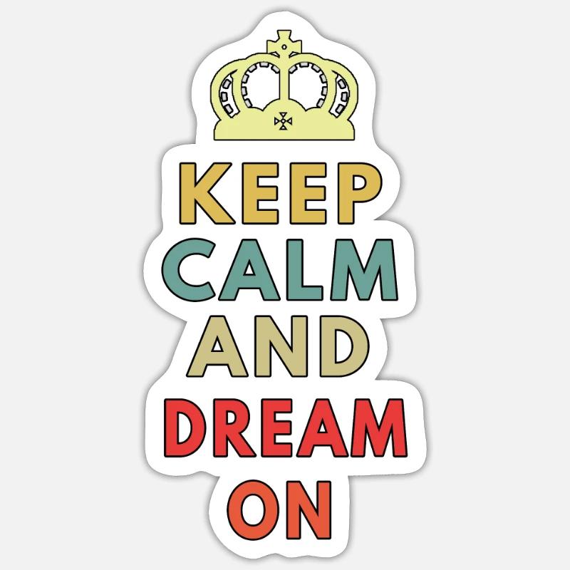 keep calm dream on Sticker size S (10 x 10 cm)