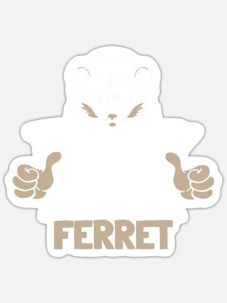 Frettchen Iltis Witzig - Sticker Größe S (10 x 10 cm) - Mattweiß