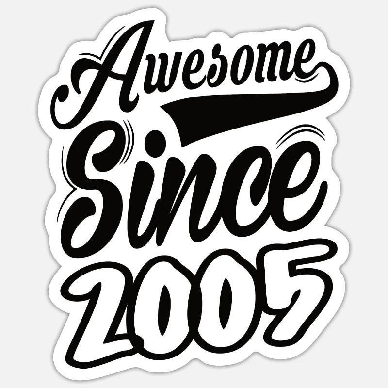 Awesome Since 2005 - Sticker size S (10 x 10 cm) - white matte