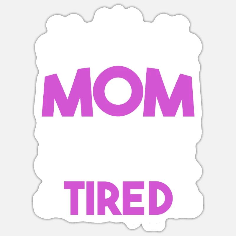 Super Mama Super Ehefrau Super Müde Sticker Größe S (10 x 10 cm)