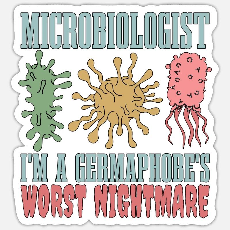 Microbiologist I'm A Germaphobe's Worst Biologist - Sticker Größe S (10 x 10 cm) - Mattweiß