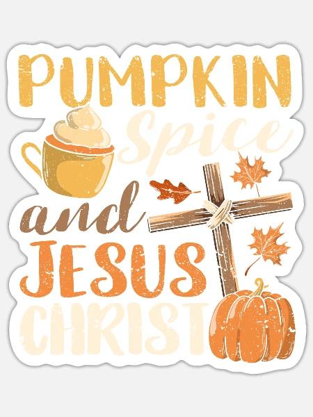 Kürbisgewürz und Jesus Christus Hallo Herbst - Sticker Größe S (10 x 10 cm) - Mattweiß