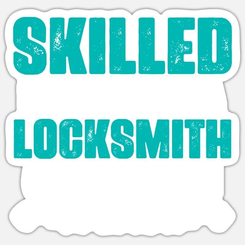 Skilled Enough To Be A Locksmith Pick Locks Lockpi Sticker size S (10 x 10 cm)