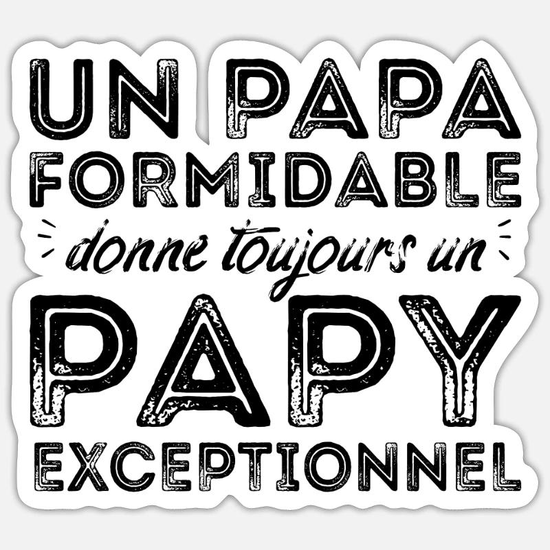 Papy exceptionnel ! - Sticker taille S (10 x 10 cm) - blanc mat