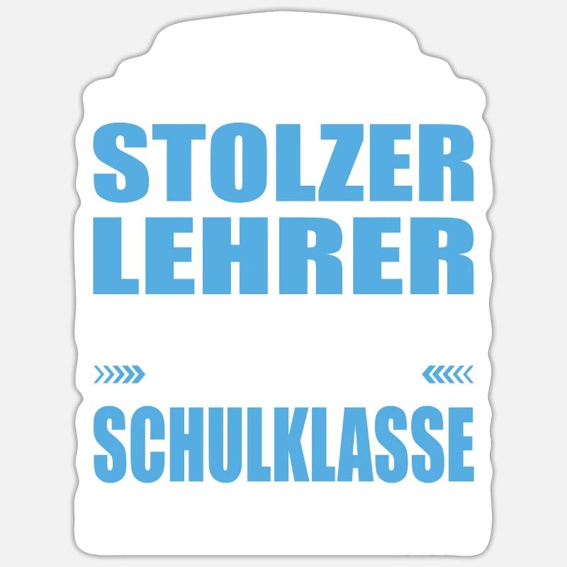 Ich Bin Stolzer Lehrer Abschied Schulklasse Sticker Größe S (10 x 10 cm)
