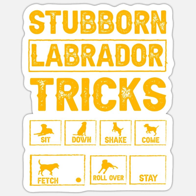 Stubborn labrador tricks - Sticker Größe S (10 x 10 cm) - Mattweiß