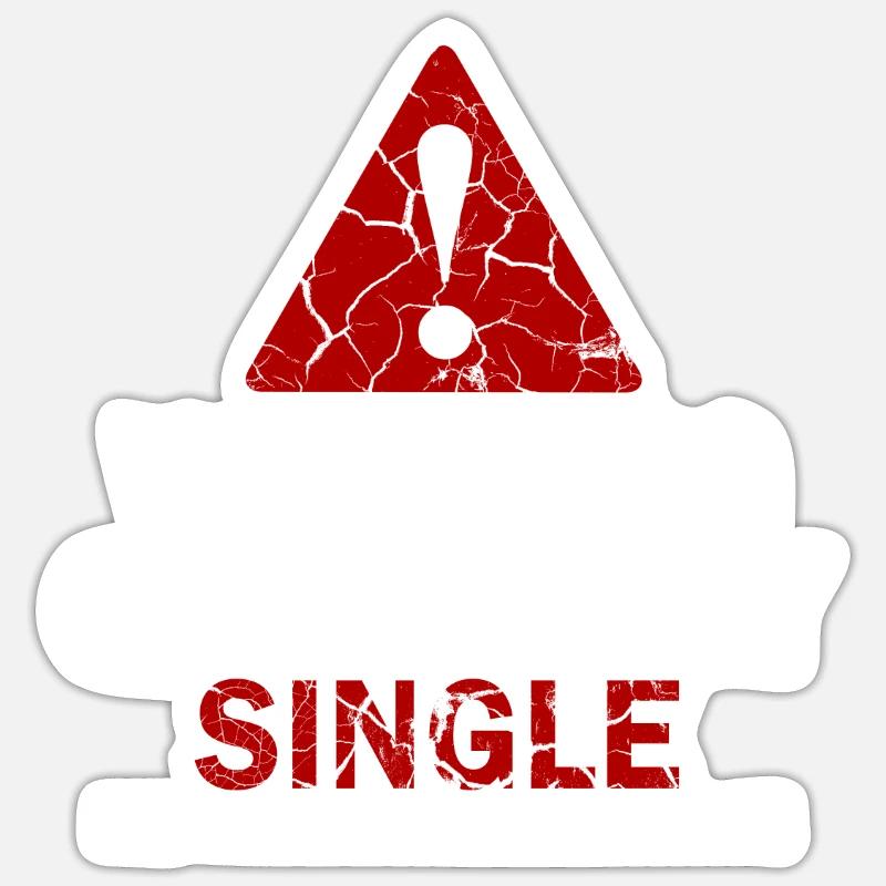 Warning Officially Single Eager Attitude Sticker size S (10 x 10 cm)