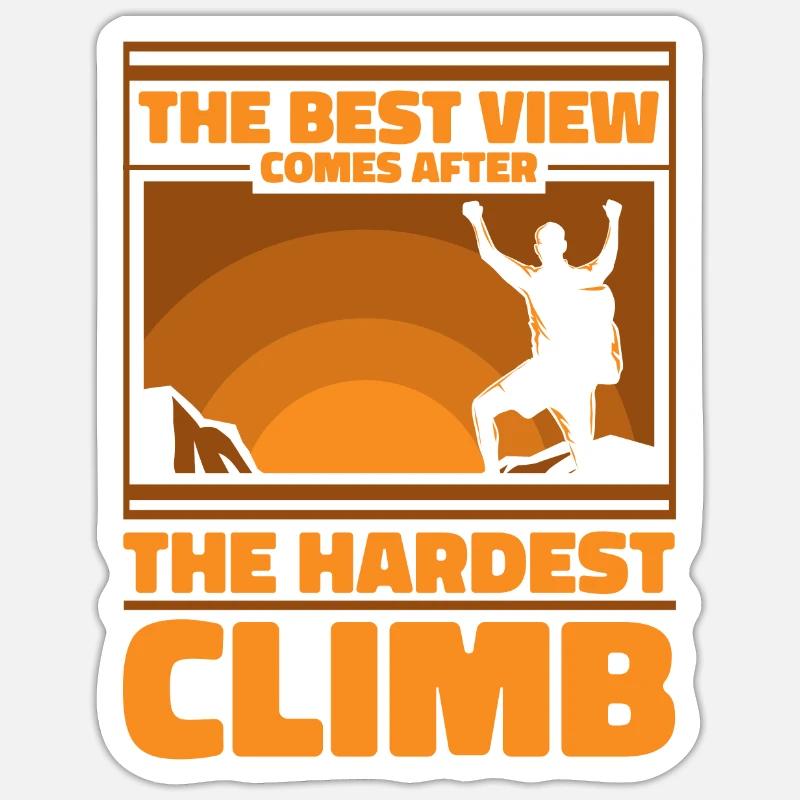 La meilleure vue vient après la montée la plus difficile de Kraxler Sticker taille S (10 x 10 cm)