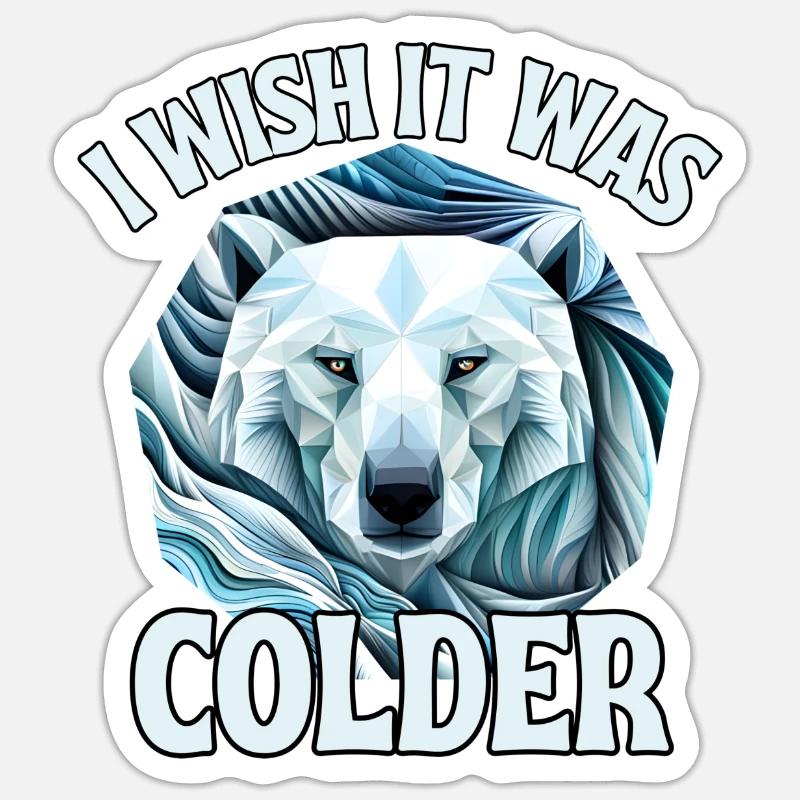 Should be colder - Sticker size S (10 x 10 cm) - white matte