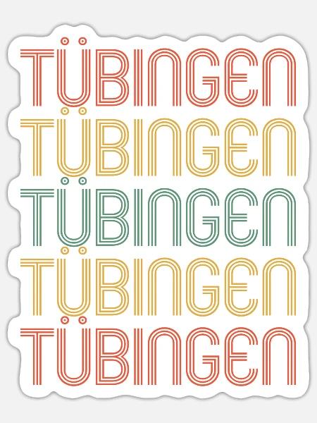 Tübingen Tübingenerin Tübingener Stadt Tübingen - Sticker Größe S (10 x 10 cm) - Mattweiß