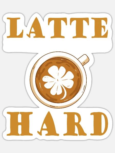 Lustiger Kaffee-latte-spruch Kaffeetrinker - Sticker Größe S (10 x 10 cm) - Mattweiß