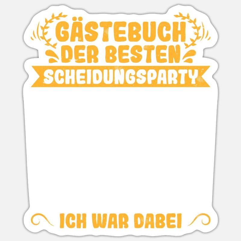 Scheidungsparty Gästebuch Ich war Dabei Scheidung Sticker Größe S (10 x 10 cm)