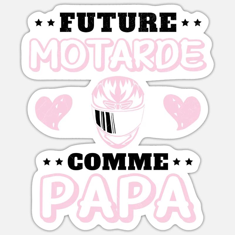 Future Motarde Comme Papa - Sticker taille S (10 x 10 cm) - blanc mat