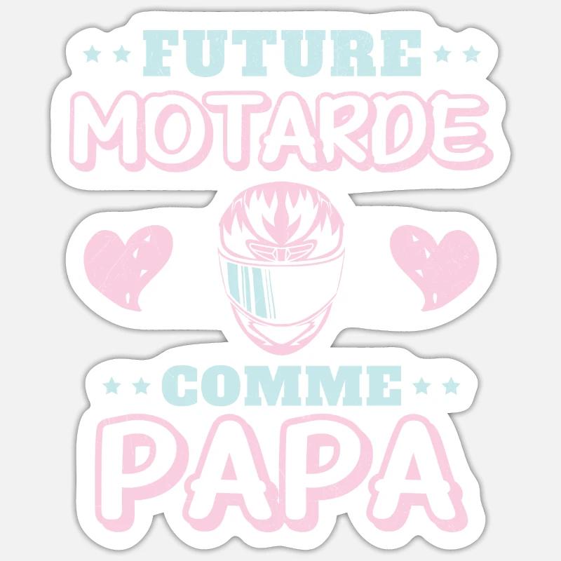 Future Motarde Comme Papa - Sticker taille S (10 x 10 cm) - blanc mat