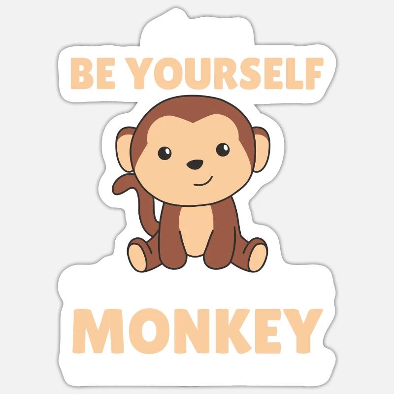 Sei immer du selbst außer du kannst ein Affe sein - Sticker Größe S (10 x 10 cm) - Mattweiß
