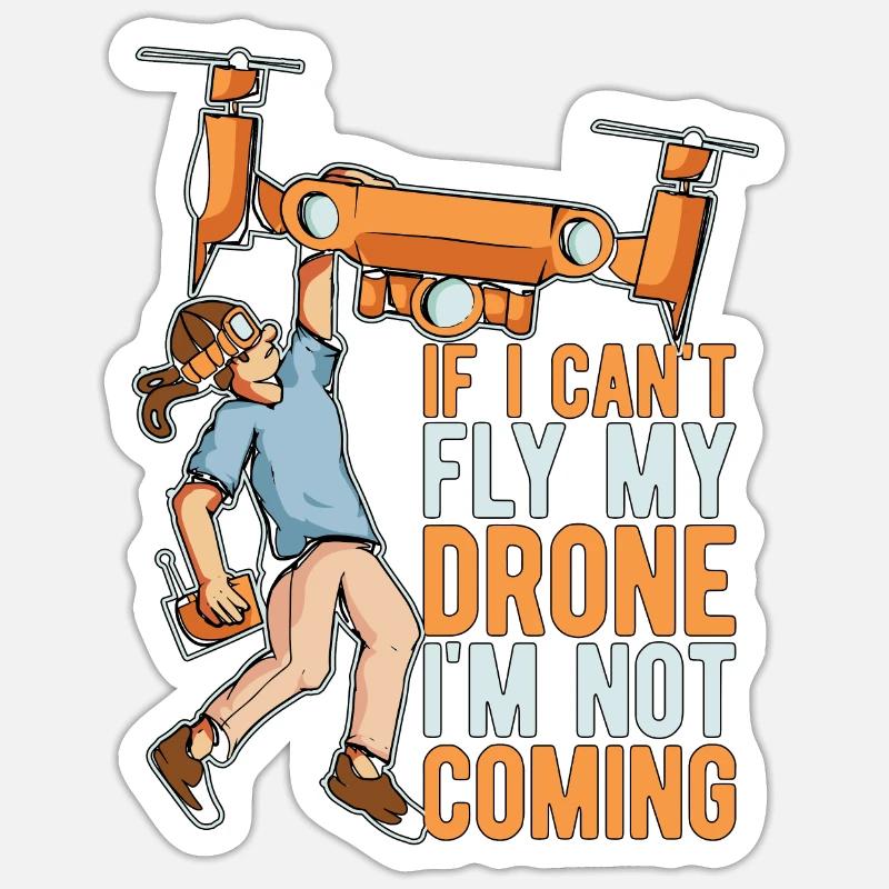 Course de drones si je ne peux pas piloter mon drone quadcopter Sticker taille S (10 x 10 cm)