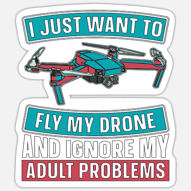 Course de drones Je veux juste piloter ma machine de course Sticker taille S (10 x 10 cm)