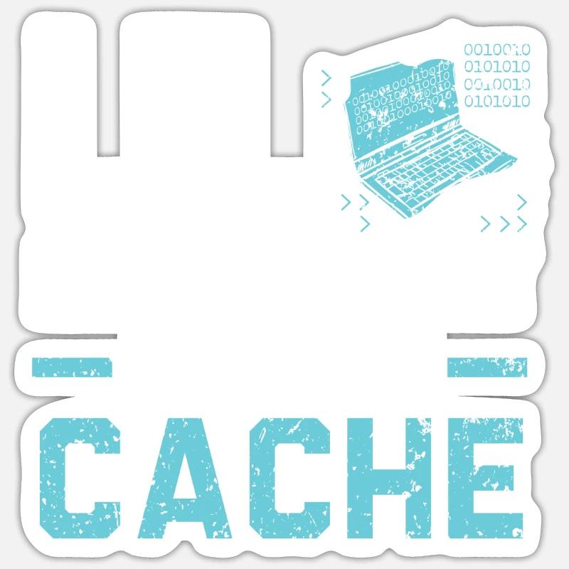 I.T. I'm Just In It For The Cache Computer Sticker Größe S (10 x 10 cm)