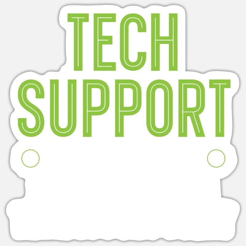 Tech Support Fixing Your Tech Issues Daily Sticker Größe S (10 x 10 cm)
