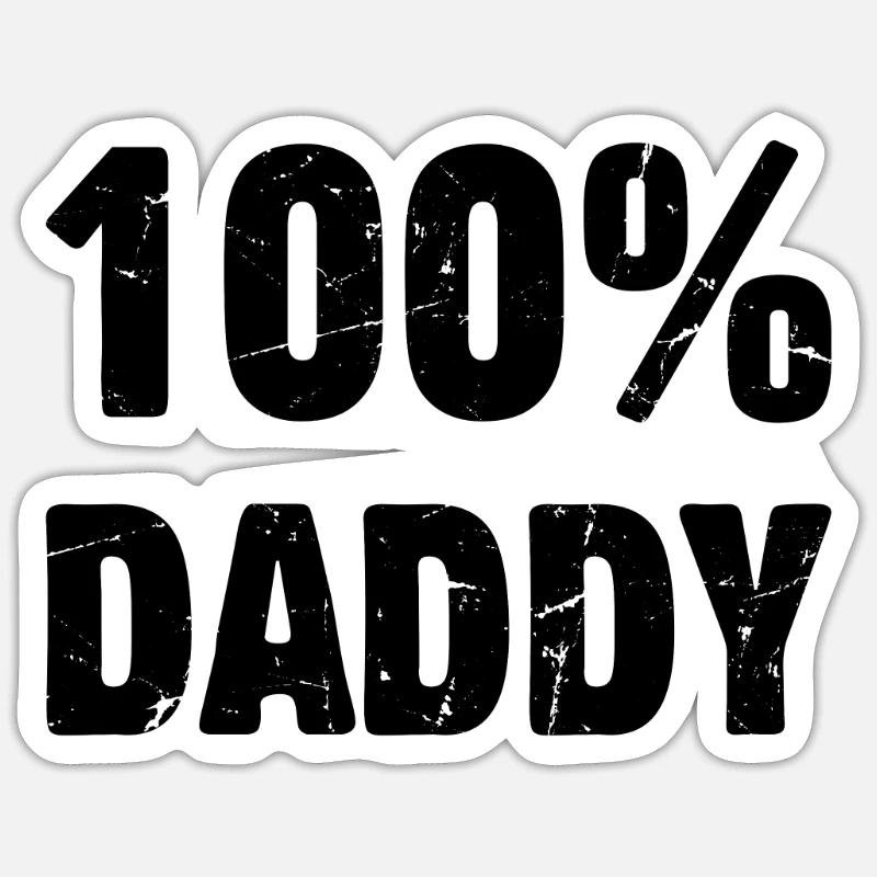 100% Daddy - Father's Day Daddy Sticker Größe S (10 x 10 cm)