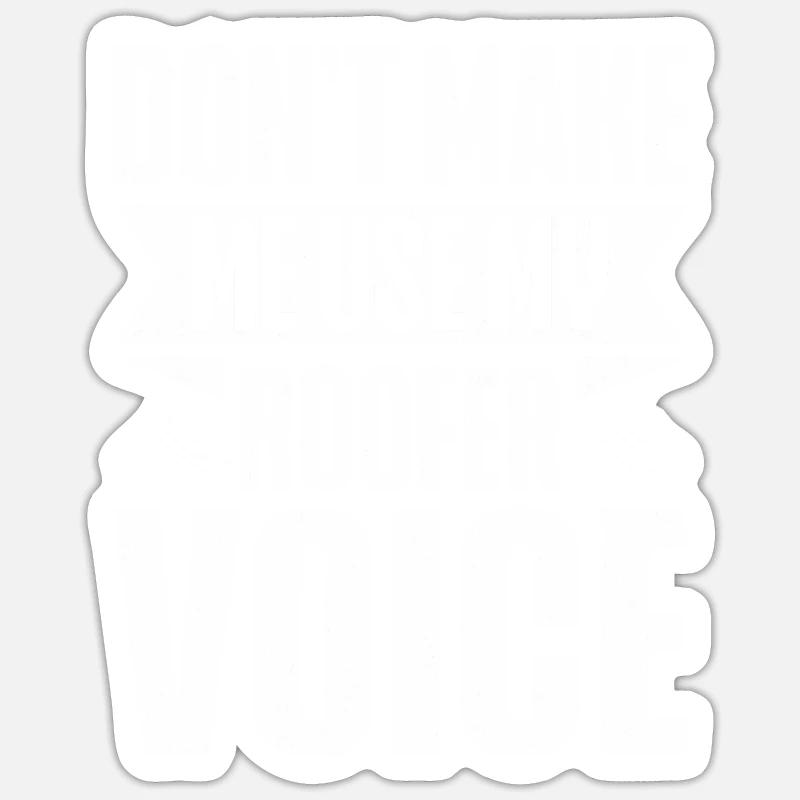Roofer Gift Work Artisan Roofer Sticker size S (10 x 10 cm)